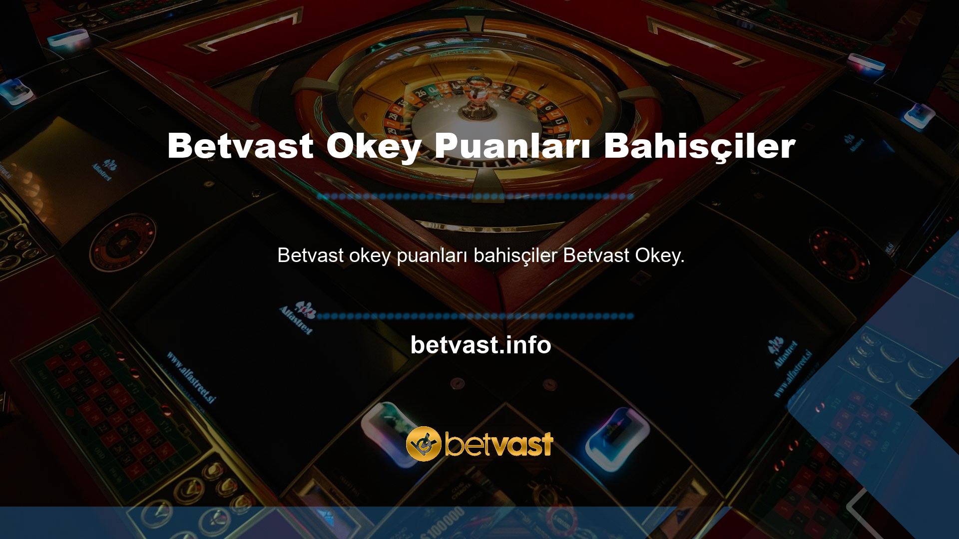 Betvast kullanıcı puanları yasadışı bahisçiler için en önemli noktalardan biridir